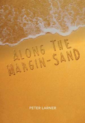 Along the margin-sand de Peter Larner