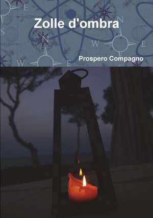 Zolle d'ombra de Prospero Compagno