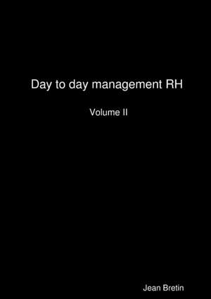 Day to day management RH de Jean Bretin