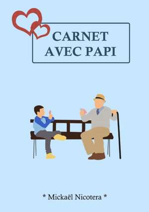 Carnet avec Papi de Mickaël Nicotera