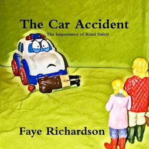 The Car Accident de Richardson, Faye