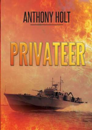 PRIVATEER de Anthony Holt