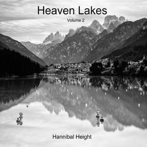 Heaven Lakes - Volume 2 de Hannibal Height