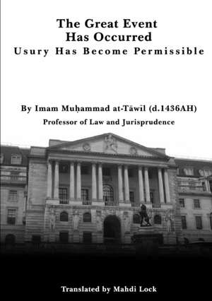 The Great Event Has Occurred de Imam Mu¿ammad at-T¿w¿l
