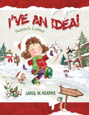 I'VE AN IDEA! de Carol M. Kearns