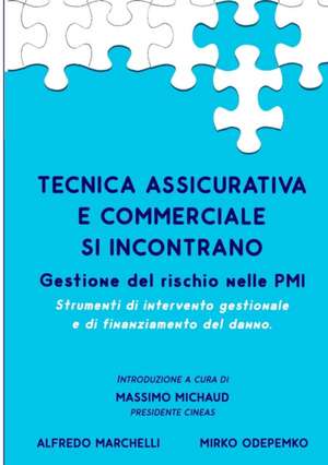 Tecnica Assicurativa e Commerciale si incontrano! de Mirko Odepemko