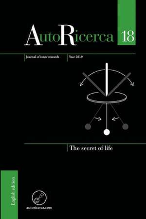 AutoRicerca - Volume 18, Year 2019 - The secret of life de Diederik Aerts