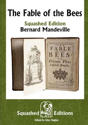 The Fable of the Bees (Squashed Edition) de Bernard Mandeville