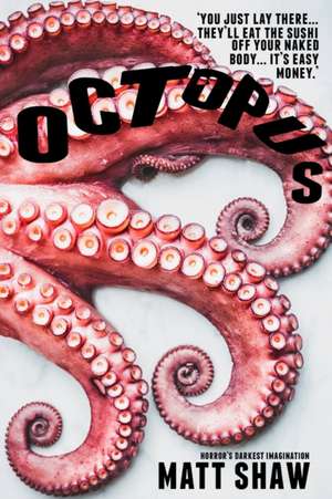 Octopus de Matt Shaw