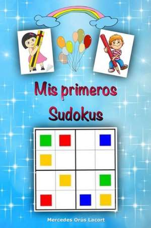 Mis primeros Sudokus de Mercedes Orús Lacort