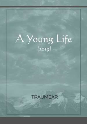 A Young Life de Traumear