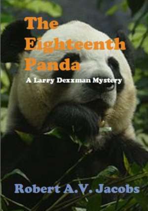 The Eighteenth Panda de Robert A. V. Jacobs