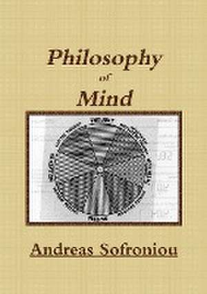 Philosophy of Mind de Andreas Sofroniou