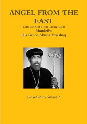 ANGEL FROM THE EAST de Waheba Selassie