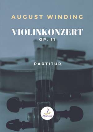 Violinkonzert op. 11 Partitur de August Winding