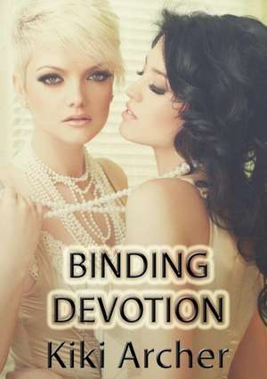 Binding Devotion de Kiki Archer