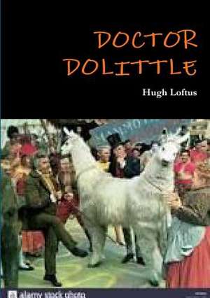 Doctor Dolittle de Loftus, Hugh