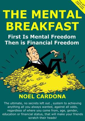 The Mental Breakfast de Noel Cardona