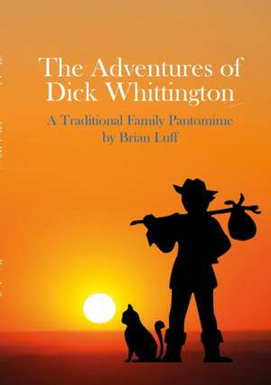 The Adventures of Dick Whittington de Brian Luff