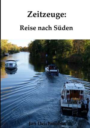 Zeitzeuge de Jan Deichmohle