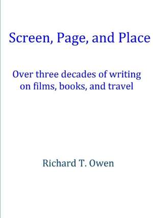 Screen, Page, and Place de Richard T. Owen