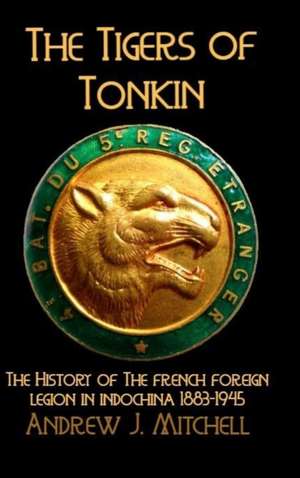 The Tigers of Tonkin de Andrew Mitchell