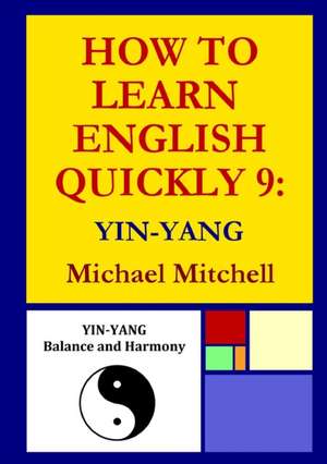 How To Learn English Quickly 9 de Michael Mitchell