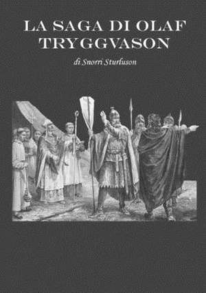 La Saga di Olaf Tryggvason de Snorri Sturluson