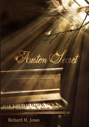 Austen Secret de Richard M. Jones