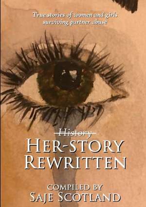 Her-story Rewritten de Saje Scotland