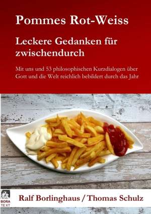 Pommes Rot-Weiss de Ralf Borlinghaus