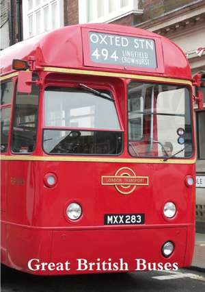 Great British Buses de John A Godwin