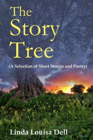 The Story Tree de Linda Louisa Dell