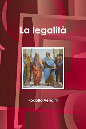 La legalità de Rodolfo Venditti