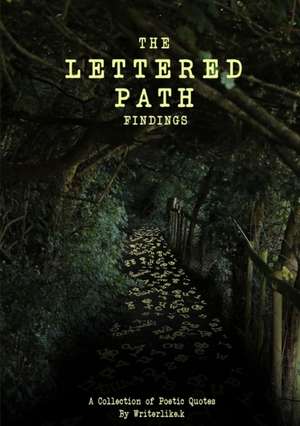 The Lettered Path Findings de Writerlike. k