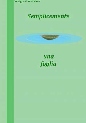 Semplicemente una foglia de Giuseppe Cammarano