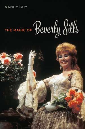 The Magic of Beverly Sills de Nancy Guy