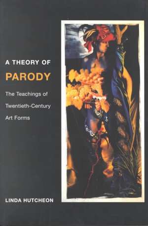 A Theory of Parody de Linda Hutcheon