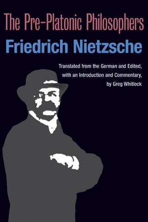 The Pre-Platonic Philosophers de Friedrich Nietzsche