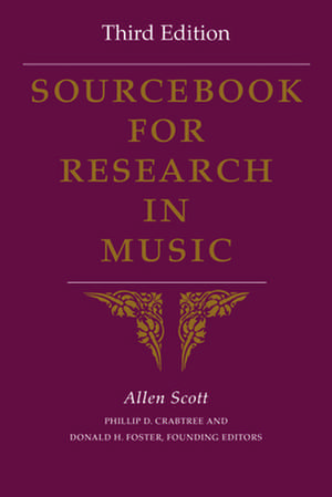 Sourcebook for Research in Music, Third Edition de Allen Scott