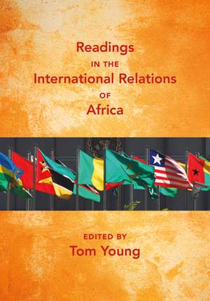 Readings in the International Relations of Africa de Tom Young