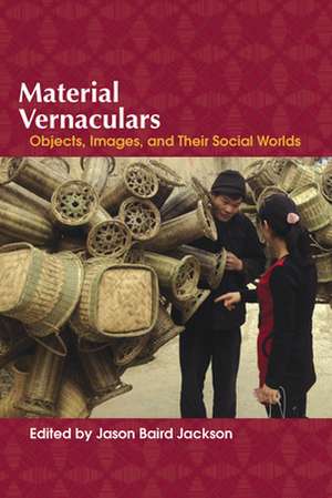 Material Vernaculars de Jason Baird Jackson