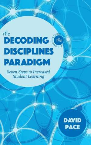 Decoding the Disciplines Paradigm de David Pace