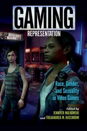 Gaming Representation – Race, Gender, and Sexuality in Video Games de Jennifer Malkowski