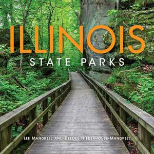 Illinois State Parks de Lee Mandrell