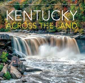 Kentucky Across the Land de Lee Mandrell