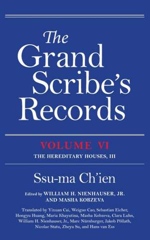 The Grand Scribe`s Records, Volume VI – The Hereditary Houses, III de Ssu–ma Ch`ien