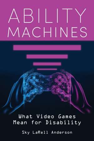Ability Machines de Sky Larell Anderson