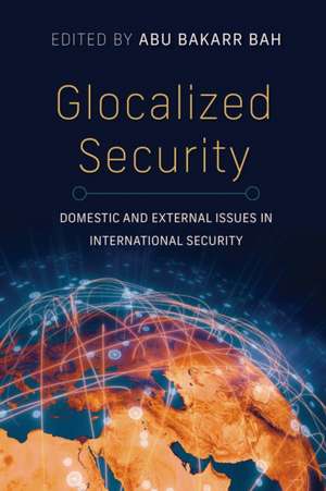 Glocalized Security de Abu Bakarr Bah