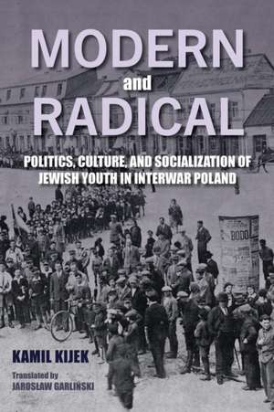 Modern and Radical de Kamil Kijek
